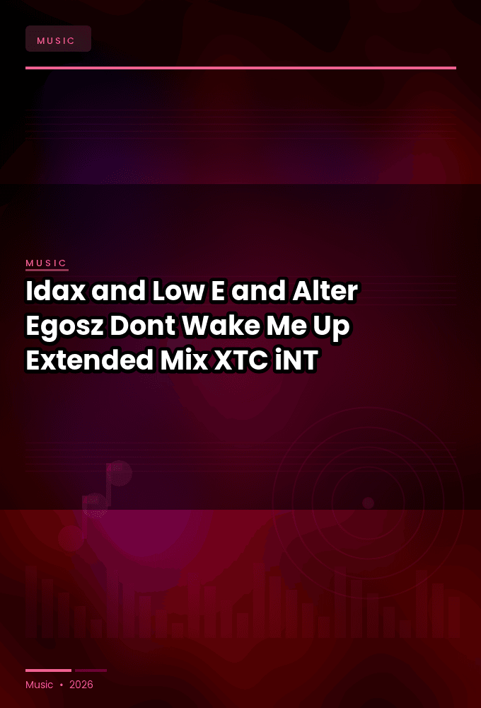Idax_and_Low-E_and_Alter_Egosz-Dont_Wake_Me_Up_Extended_Mix_-SINGLE-WEB-2024-XTC_iNT