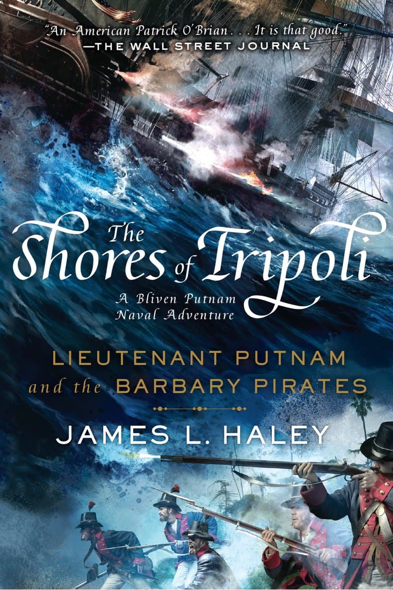 James.L.Haley.The.Shores.of.Tripoli.Lieutenant.Putnam.and.the.Barbary.Pirates.2016.RETAiL.EPUB.eBook-NODE