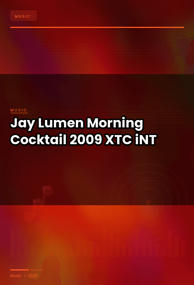 Jay_Lumen-Morning_Cocktail-WEB-2009-XTC_iNT