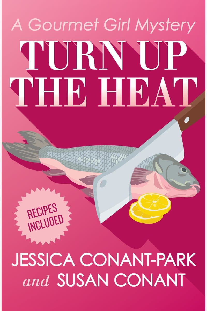 Jessica.Conant-Park.and.Susan.Conant.Turn.up.the.Heat.2015.RETAiL.EPUB.eBook-NODE