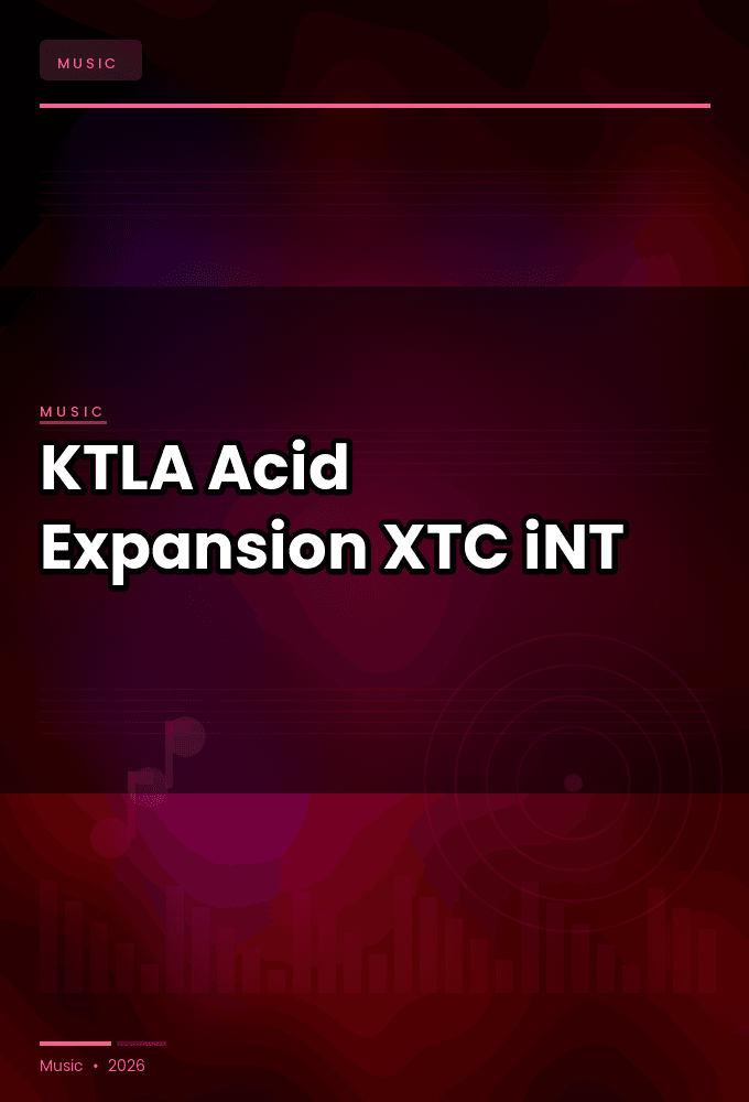 KTLA-Acid_Expansion-WEB-2024-XTC_iNT