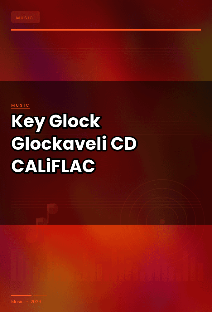 Key_Glock-Glockaveli-CD-FLAC-2025-CALiFLAC