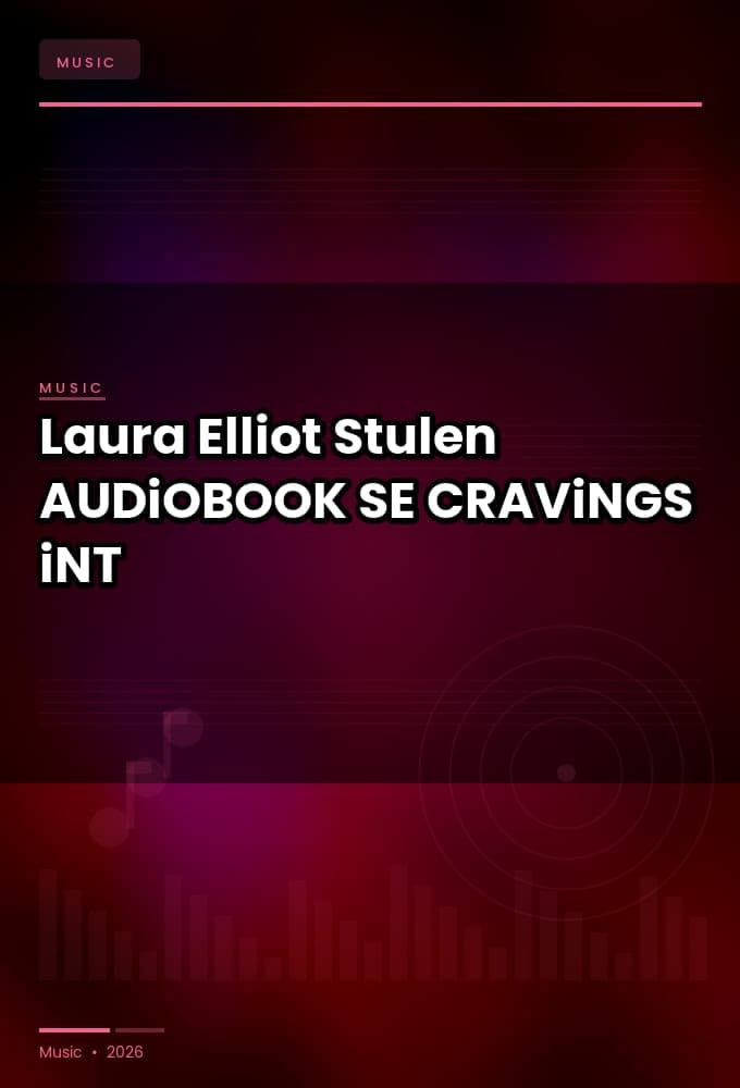Laura_Elliot_-_Stulen-AUDiOBOOK-WEB-SE-2026-CRAViNGS_iNT