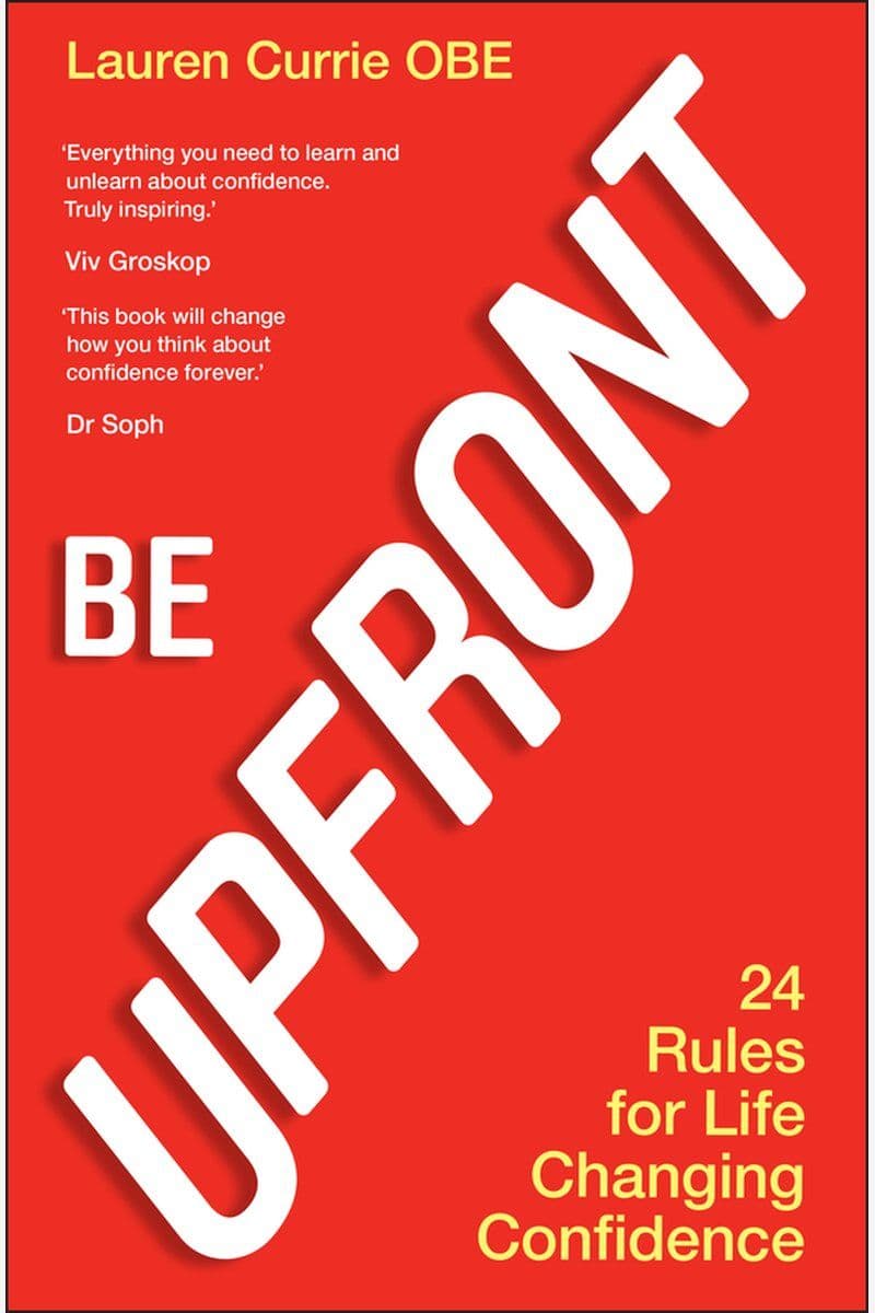 Lauren.Currie.-.Be.UPFRONT.24.Rules.For.Life.Changing.Confidence.2026.RETAIL.EPUB.eBook-CTO