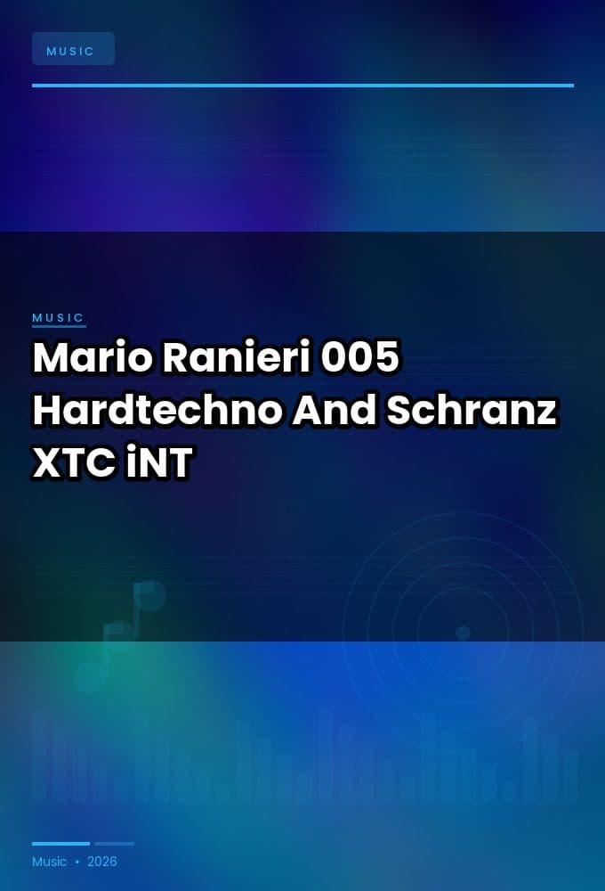 Mario_Ranieri-005_Hardtechno_And_Schranz-WEB-2025-XTC_iNT