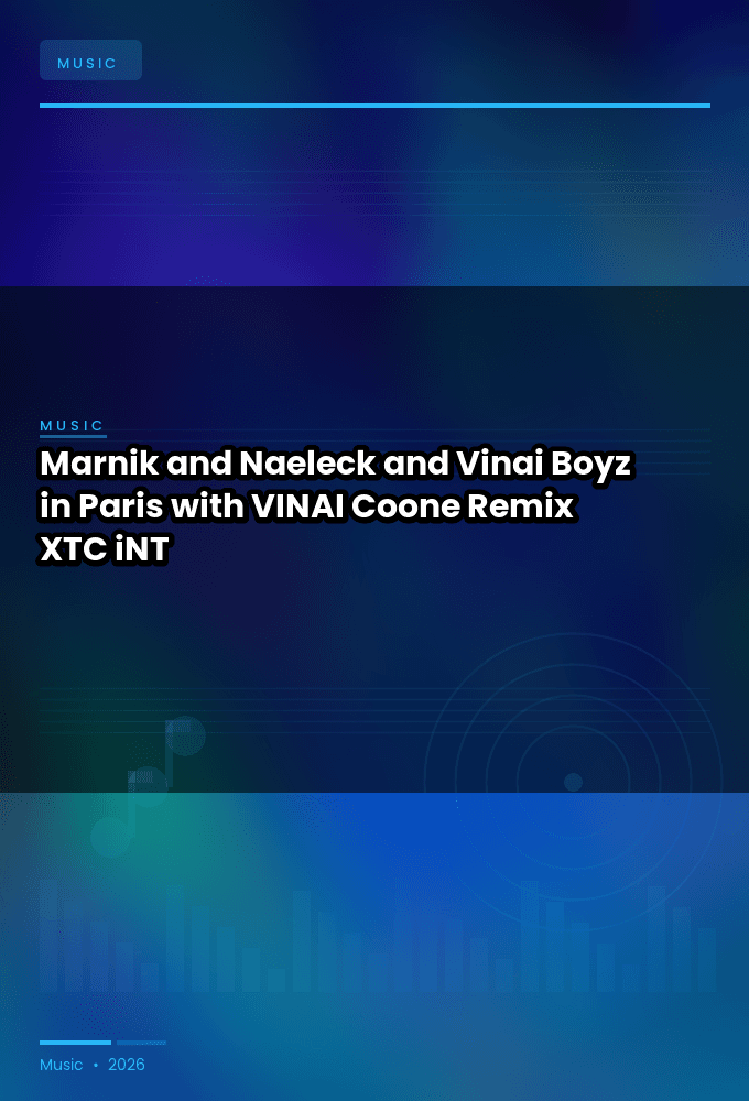 Marnik_and_Naeleck_and_Vinai-Boyz_in_Paris_with_VINAI_Coone_Remix_-SINGLE-WEB-2024-XTC_iNT