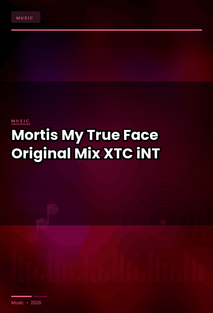Mortis-My_True_Face_Original_Mix_-SINGLE-WEB-2024-XTC_iNT