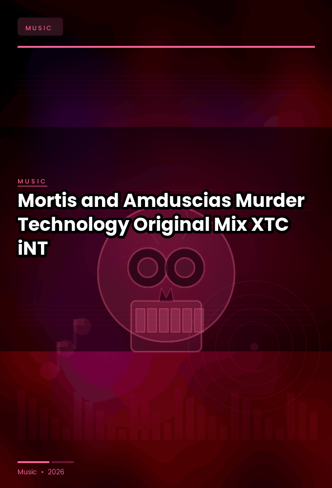 Mortis_and_Amduscias-Murder_Technology_Original_Mix_-SINGLE-WEB-2024-XTC_iNT