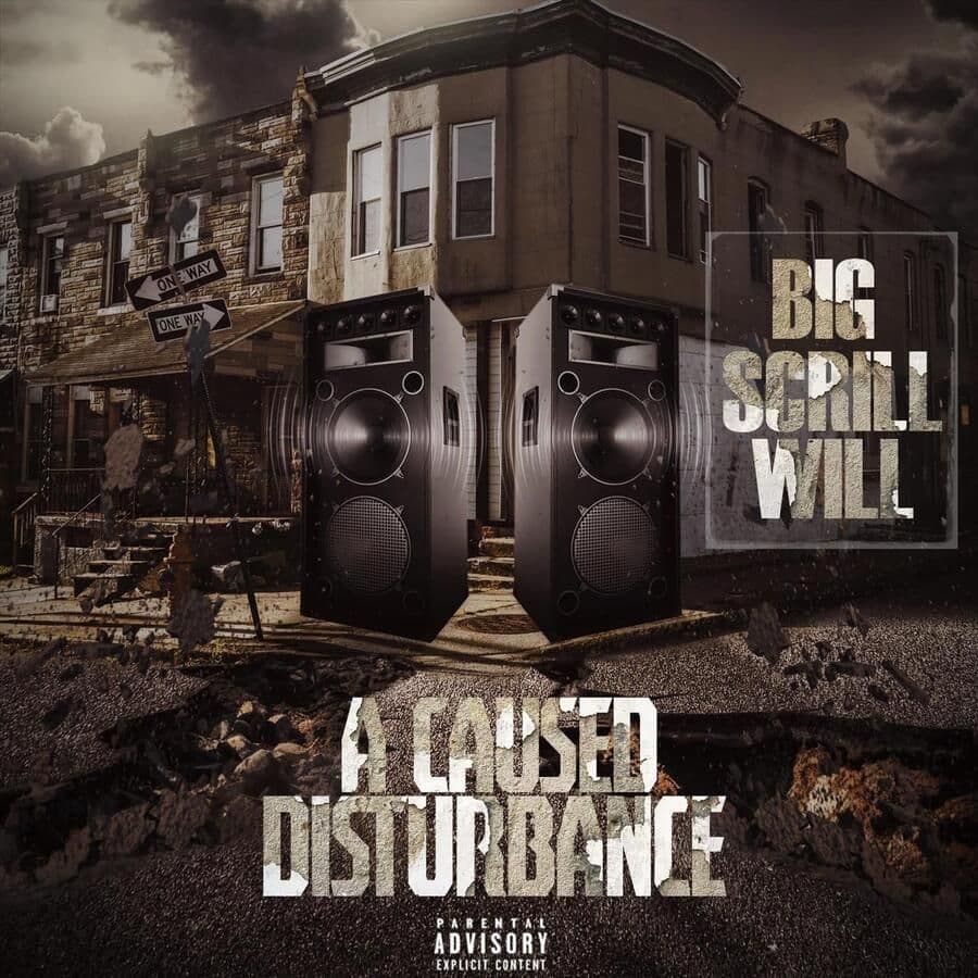 Big_Scrill_Will-A_Caused_Disturbance-WEB-2026-RAGEMP3