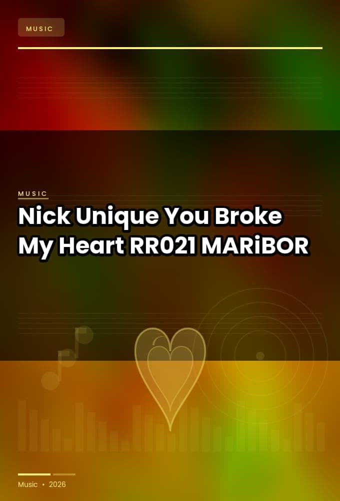 Nick_Unique-You_Broke_My_Heart-_RR021_-WEB-2026-MARiBOR