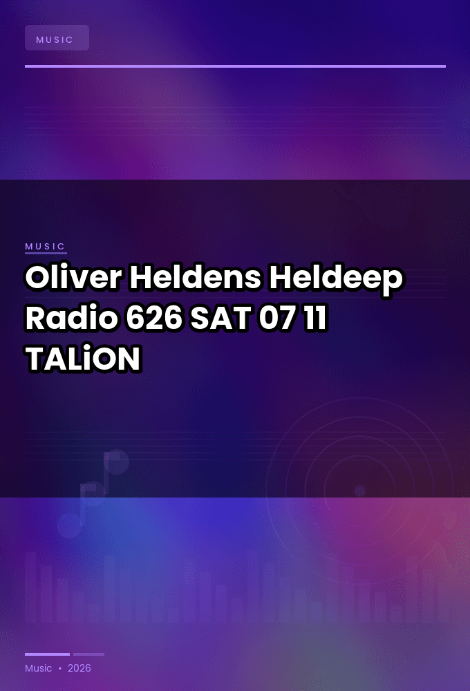 Oliver_Heldens_-_Heldeep_Radio_626-SAT-07-11-2026-TALiON
