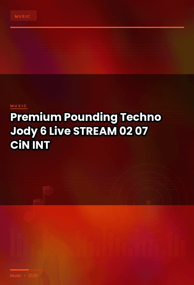 Premium_Pounding_Techno_2026-Jody_6_Live-STREAM-02-07-2026-CiN_INT
