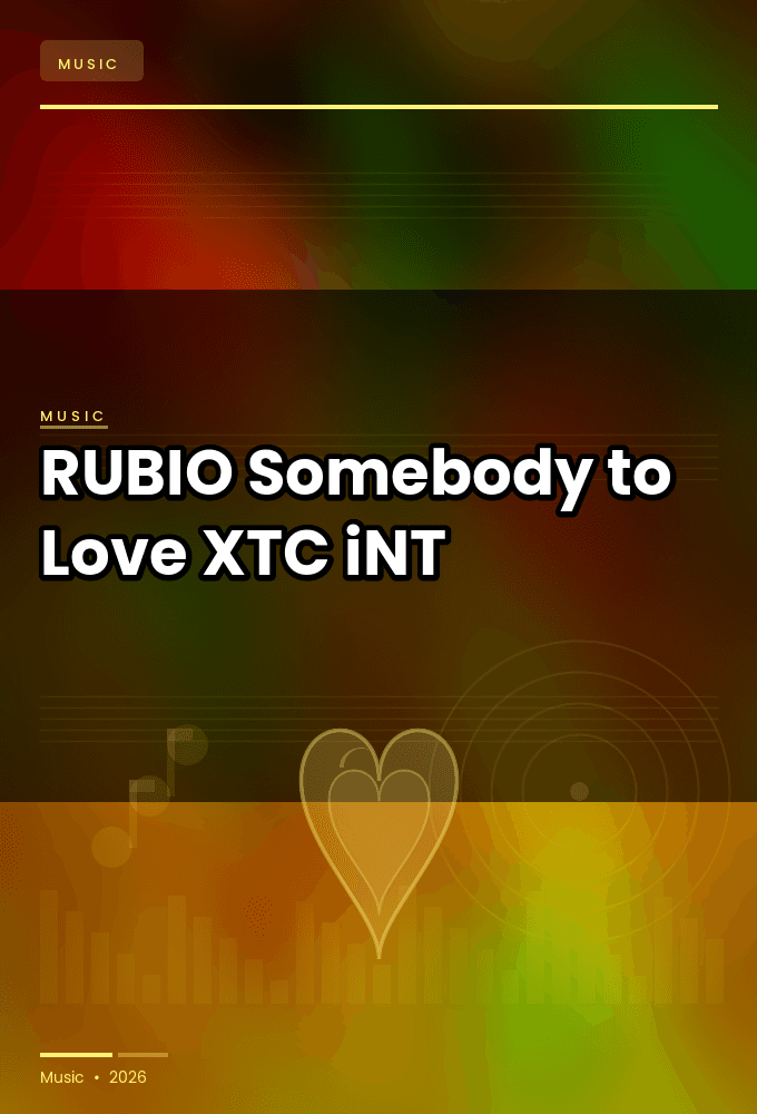 RUBIO-Somebody_to_Love-SINGLE-WEB-2022-XTC_iNT