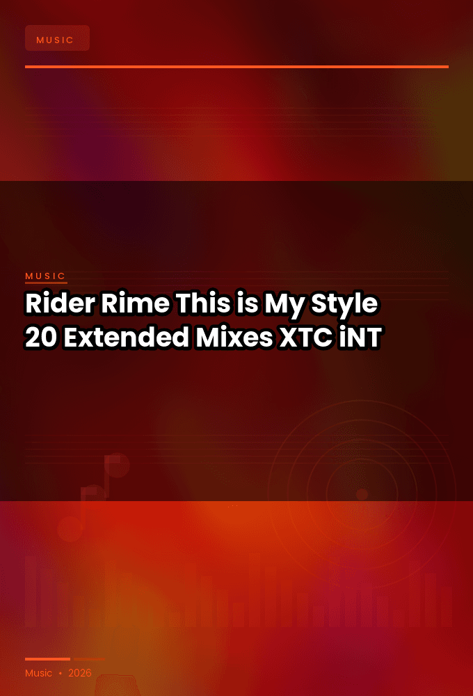Rider_Rime-This_is_My_Style_20_Extended_Mixes_-WEB-2024-XTC_iNT