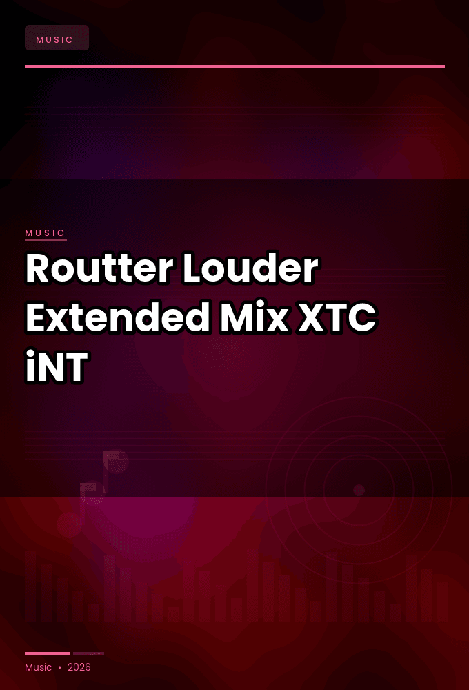 Routter-Louder_Extended_Mix_-SINGLE-WEB-2024-XTC_iNT