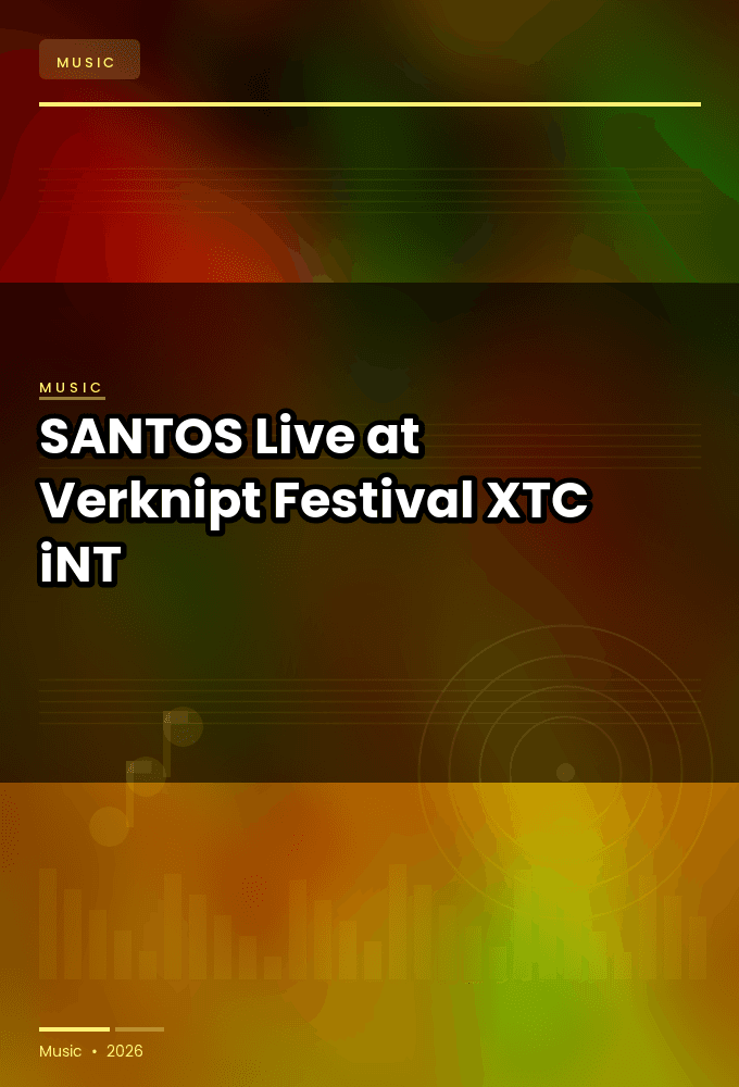 SANTOS-Live_at_Verknipt_Festival_2026-WEB-2026-XTC_iNT