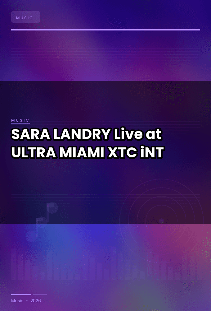 SARA_LANDRY-Live_at_ULTRA_MIAMI_2026-WEB-2026-XTC_iNT