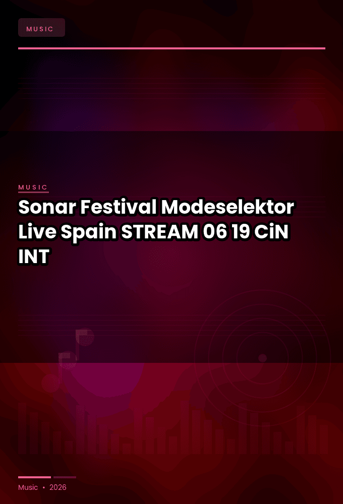 Sonar_Festival_2026-Modeselektor_Live_Spain_-STREAM-06-19-2026-CiN_INT