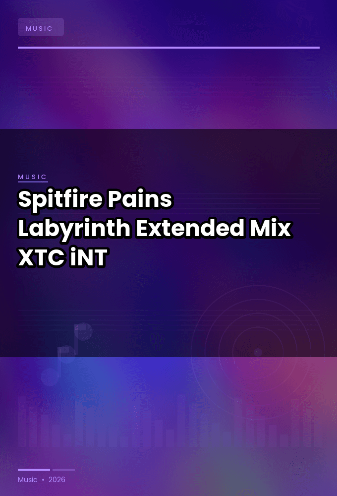 Spitfire-Pains_Labyrinth_Extended_Mix_-SINGLE-WEB-2024-XTC_iNT