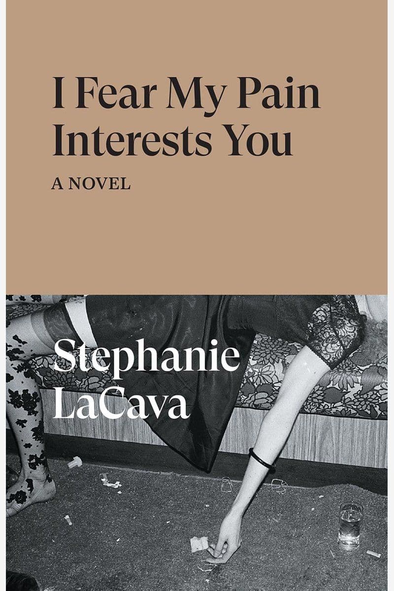Stephanie.LaCava.-.I.Fear.My.Pain.Interests.You.2022.RETAIL.EPUB.eBook-CTO