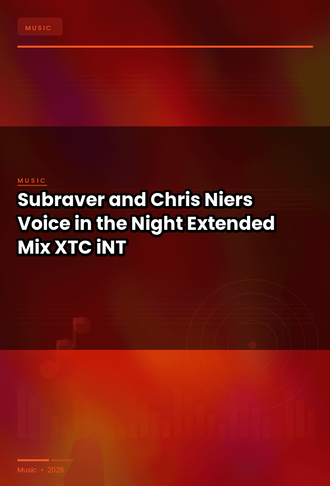 Subraver_and_Chris_Niers-Voice_in_the_Night_Extended_Mix_-SINGLE-WEB-2024-XTC_iNT