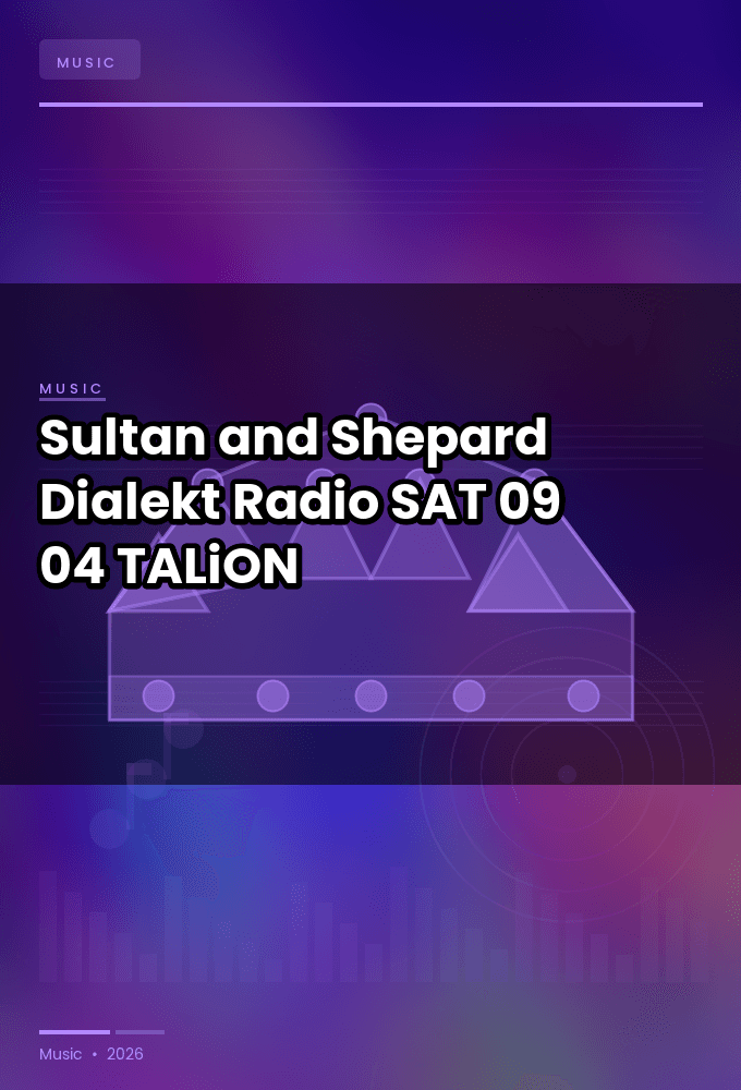 Sultan_and_Shepard_-_Dialekt_Radio-SAT-09-04-2026-TALiON