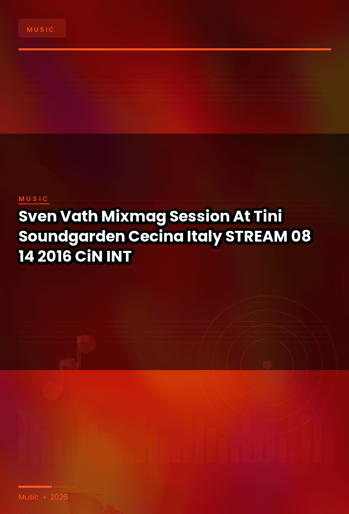 Sven_Vath-Mixmag_Session_At_Tini_Soundgarden_Cecina_Italy_-STREAM-08-14-2016-CiN_INT
