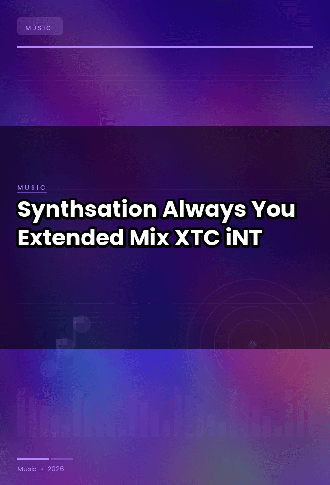 Synthsation-Always_You_Extended_Mix_-SINGLE-WEB-2024-XTC_iNT