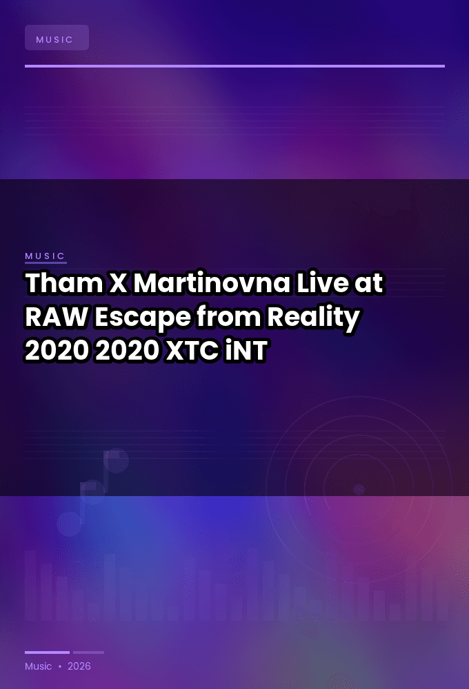 Tham_X_Martinovna-Live_at_RAW_Escape_from_Reality_2020-WEB-2020-XTC_iNT