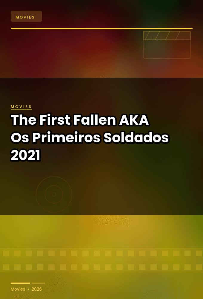 The First Fallen AKA Os Primeiros Soldados 2021 1080p GLBO WEB DL AAC2 0 H 264-TURING