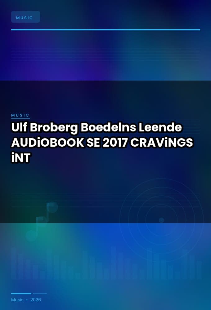 Ulf_Broberg_-_Boedelns_Leende-AUDiOBOOK-WEB-SE-2017-CRAViNGS_iNT
