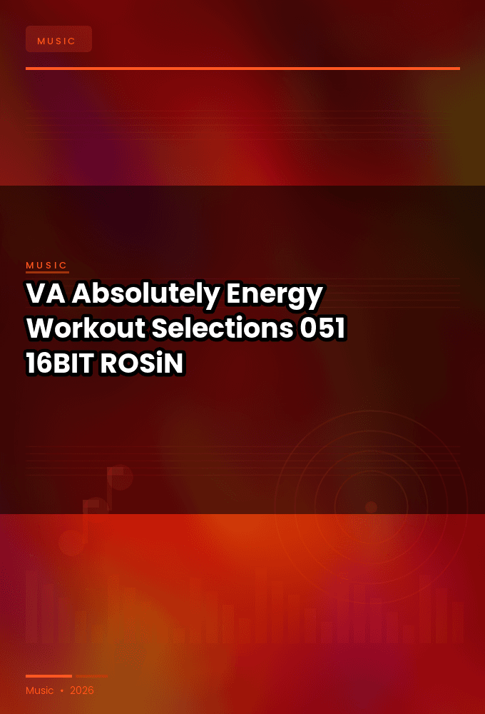 VA-Absolutely_Energy_Workout_Selections_051-16BIT-WEB-FLAC-2026-ROSiN