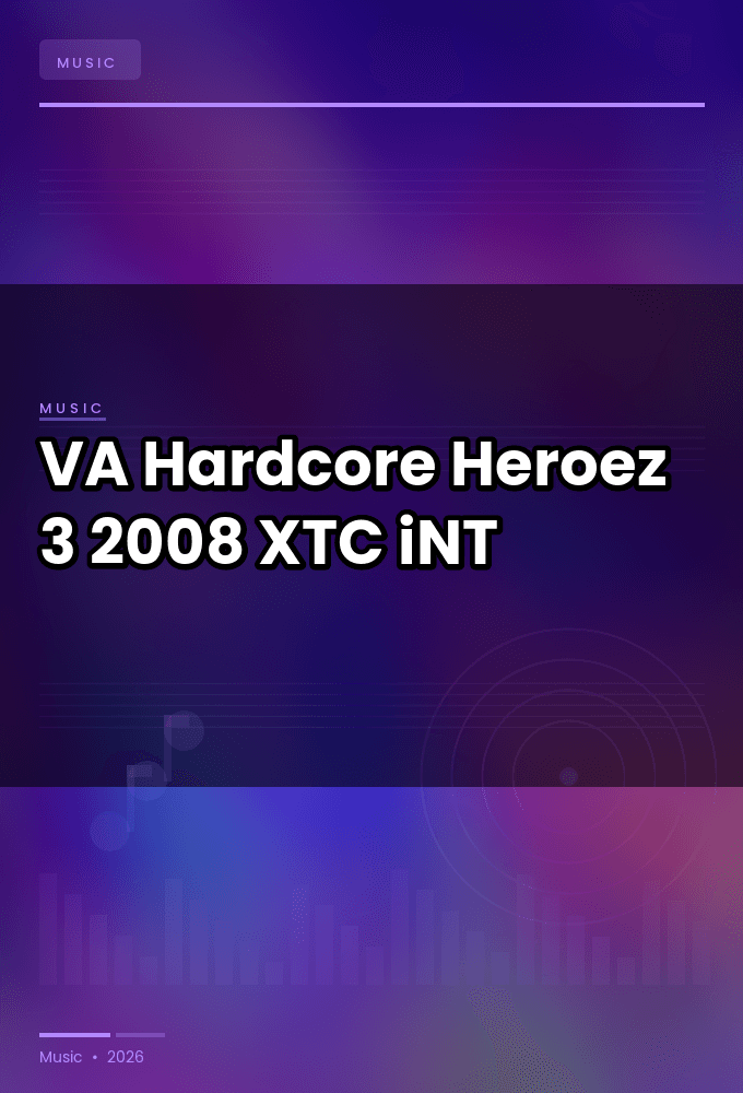 VA-Hardcore_Heroez_3-WEB-2008-XTC_iNT