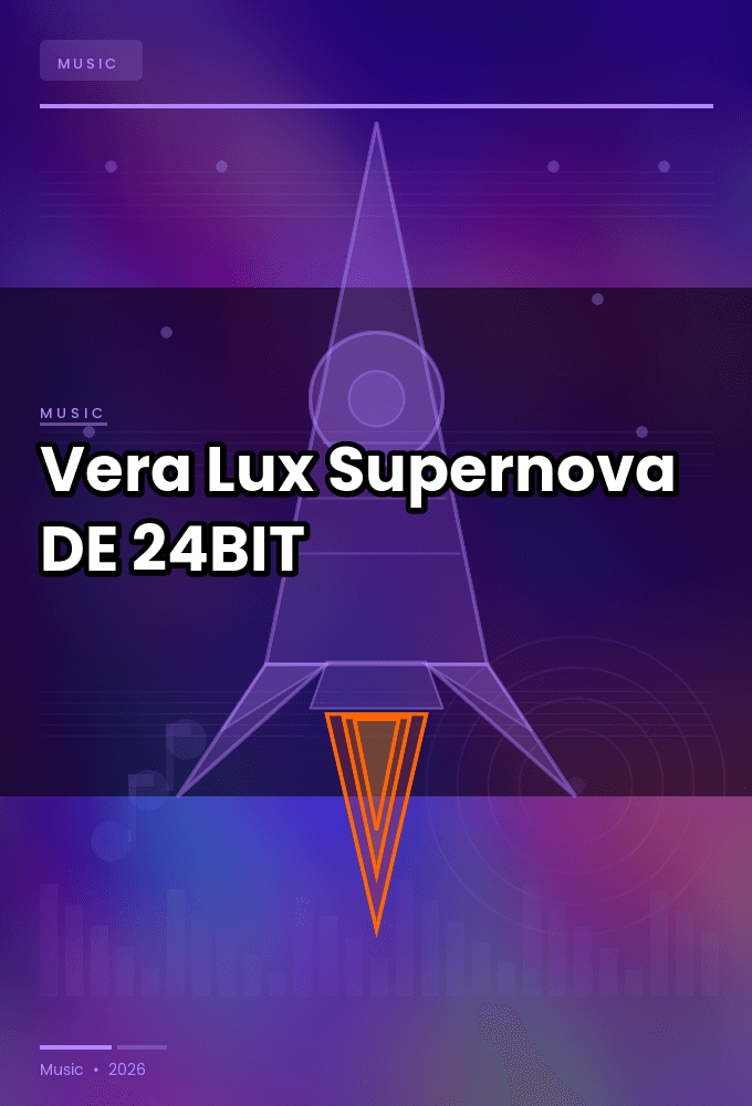 Vera_Lux-Supernova-DE-24BIT-WEB-FLAC-2026-ENTiTLED