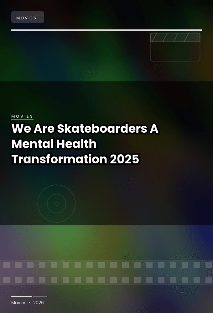We Are Skateboarders A Mental Health Transformation 2025 720p WEBRip-LAMA