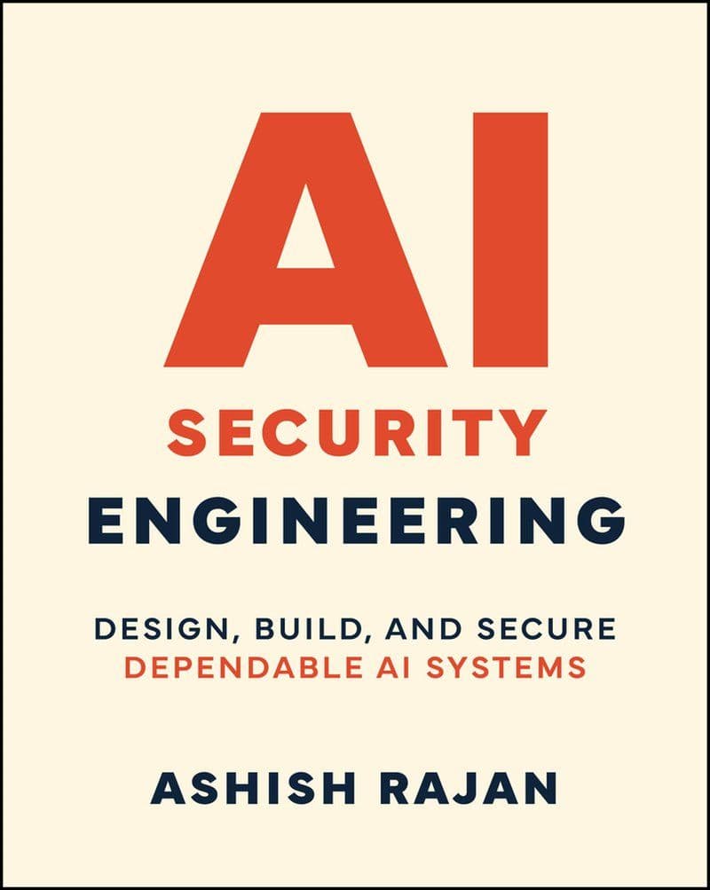 Wiley.-.AI.Security.Engineering.Design.Build.And.Secure.Dependable.AI.Systems.2026.RETAIL.EPUB.eBook-CTO