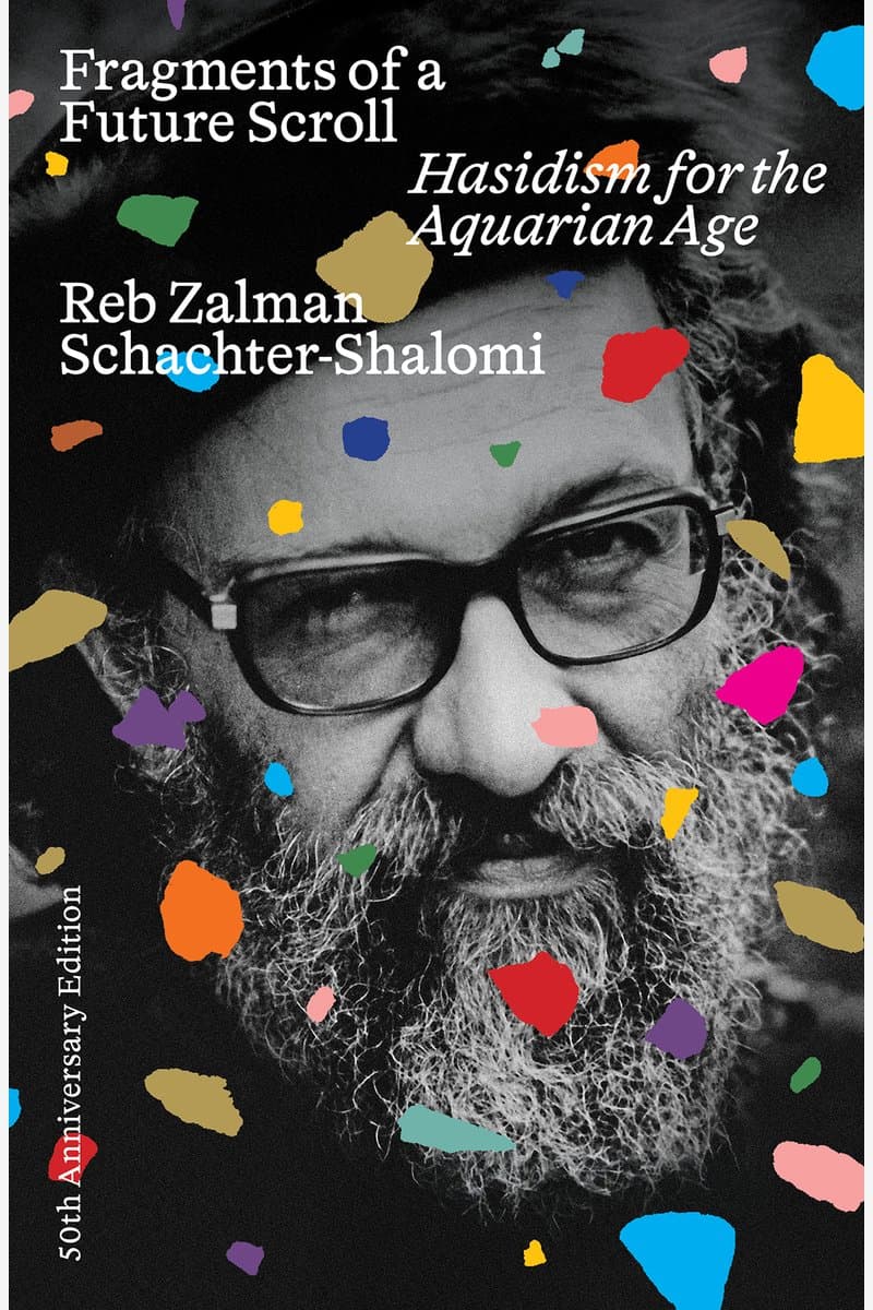 Zalman.Schachter-Shalomi.Fragments.of.a.Future.Scroll.Hasidism.for.the.Aquarian.Age.50th.Anniversary.Edition.2026.RETAiL.EPUB.eBook-NODE