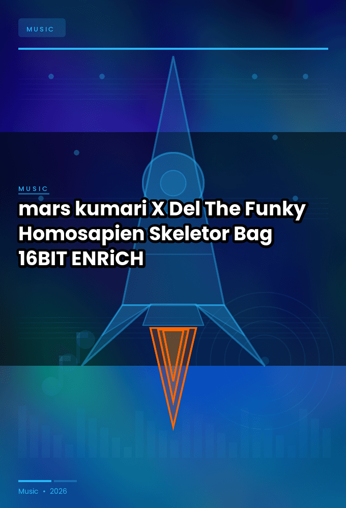 mars_kumari_X_Del_The_Funky_Homosapien-Skeletor_Bag-EP-16BIT-WEB-FLAC-2026-ENRiCH