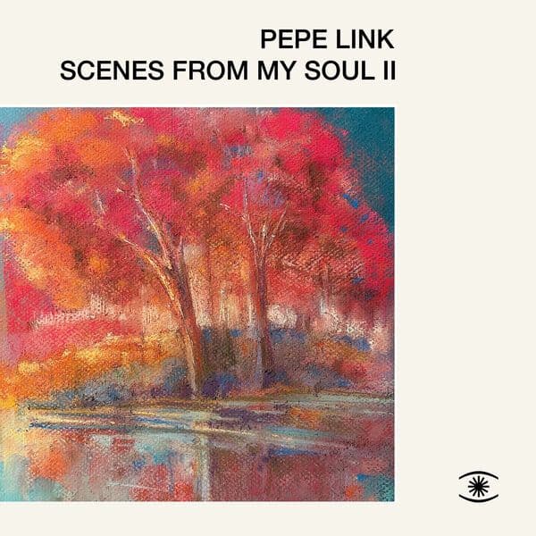 Pepe_Link-Scenes_From_My_Soul_II-_ZZZCD0379A_-WEB-2025-BABAS