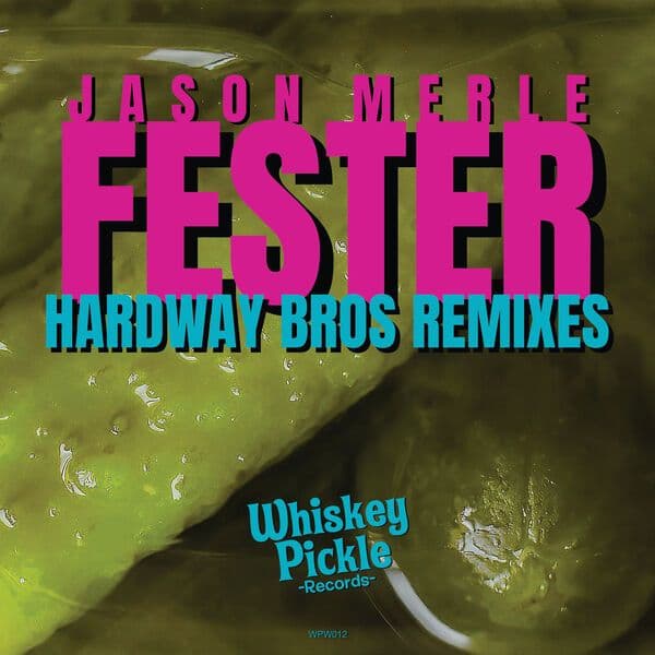 Jason_Merle-Fester_Hardway_Bros_Remixes_-_WPW012_-24BIT-WEB-FLAC-2024-BABAS