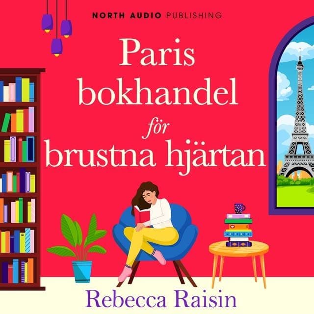 Rebecca_Raisin_-_Paris_Bokhandel_Foer_Brustna_Hjaertan-AUDiOBOOK-WEB-SE-2026-CRAViNGS_iNT