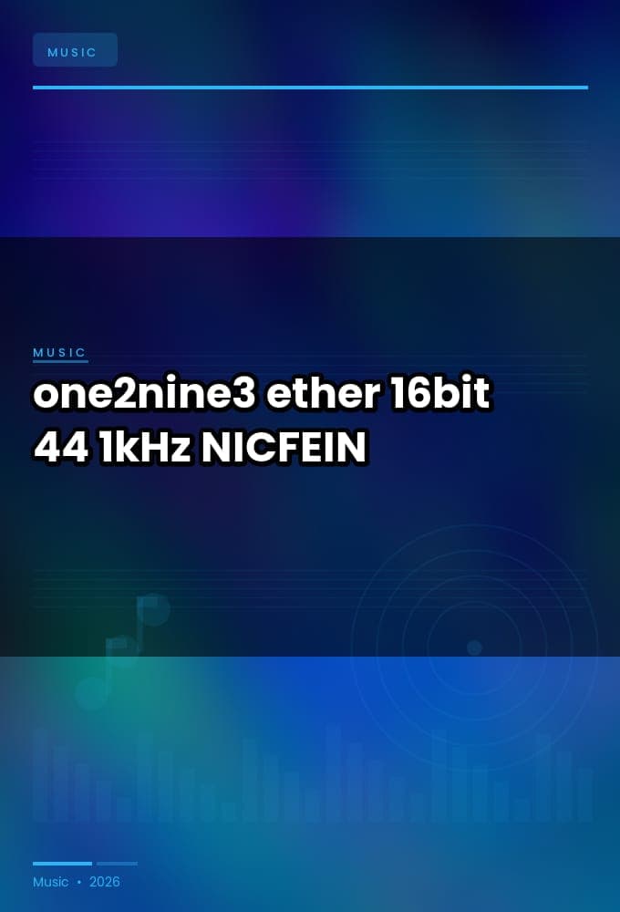 one2nine3_-_ether_2026_FLAC_16bit-44.1kHz_-NICFEIN